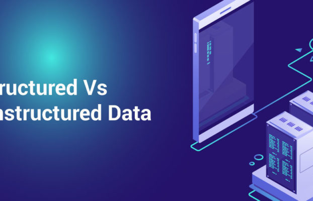 Structured  Vs. Unstructured Data