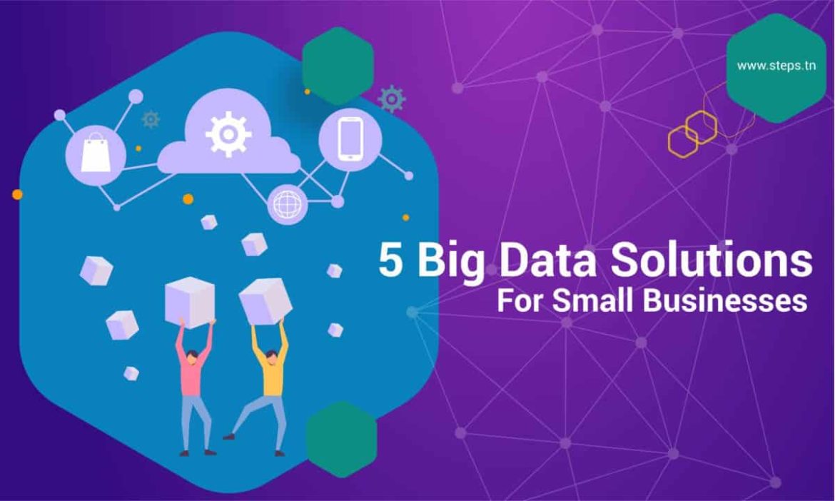 5 Big Data Solutions for Small Businesses
