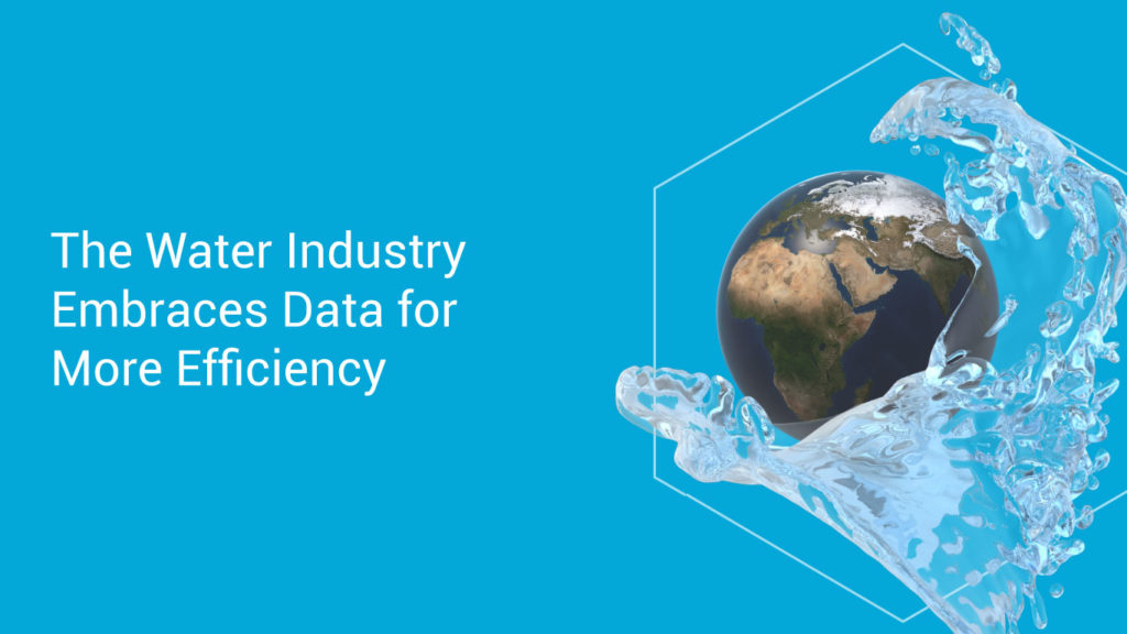 The Water Industry Embraces Data for More Efficiency
